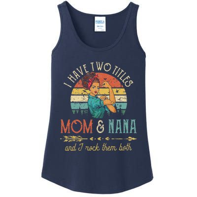 Womens I Have Two Titles Mom And Nana Floral DecorationGift Ladies Essential Tank