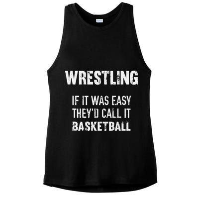 Wrestling If It Was Easy They'd Call It Basketball  Ladies PosiCharge Tri-Blend Wicking Tank
