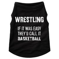 Wrestling If It Was Easy They'd Call It Basketball  Doggie Tank