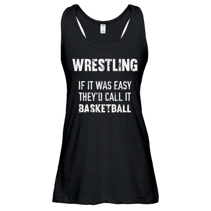 Wrestling If It Was Easy They'd Call It Basketball  Ladies Essential Flowy Tank