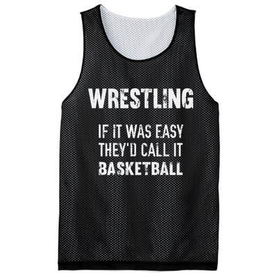 Wrestling If It Was Easy They'd Call It Basketball  Mesh Reversible Basketball Jersey Tank