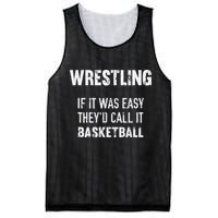 Wrestling If It Was Easy They'd Call It Basketball  Mesh Reversible Basketball Jersey Tank