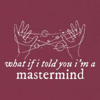 What If I Told You IM A Mastermind 16oz Travel Tumbler