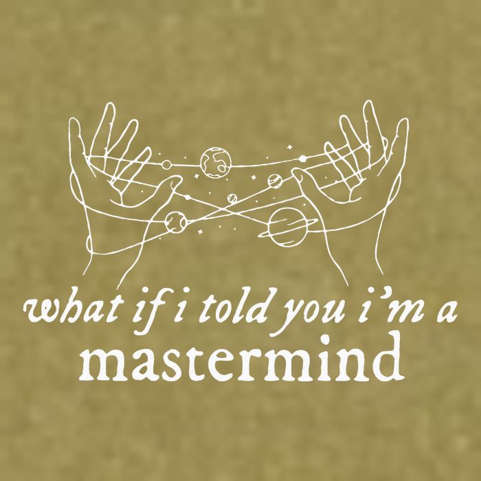 What If I Told You IM A Mastermind Garment-Dyed Women's Muscle Tee