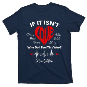 Women If It Isn't Love Ronnie Bobby Ricky Mike Ralph T-Shirt