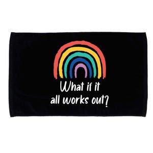 What If It All Works Out? Rainbow S Love Gift Microfiber Hand Towel