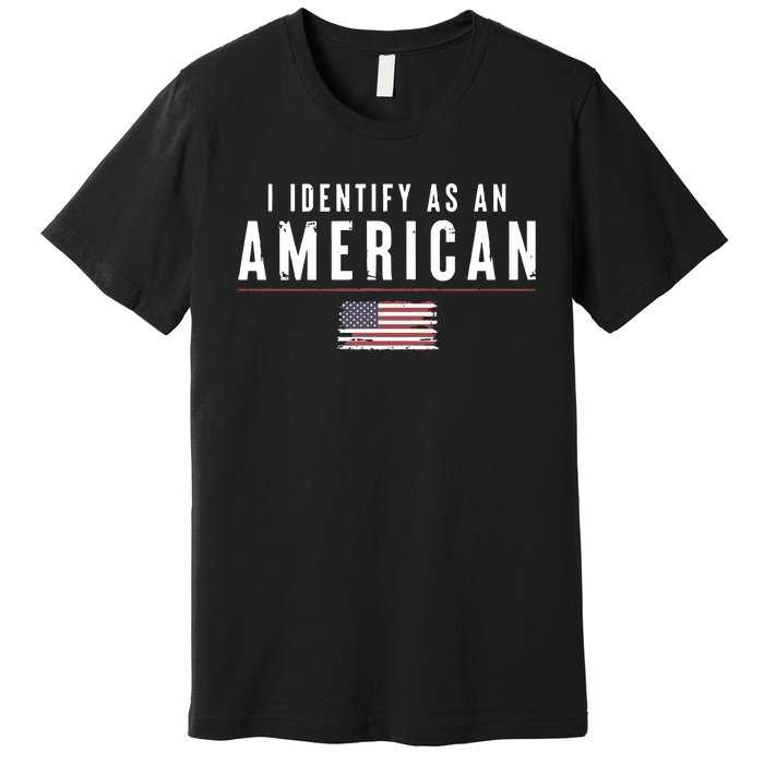 Women’S I Identify As An American Premium T-Shirt