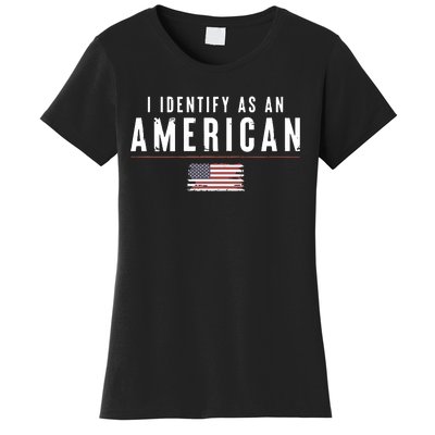 Women’S I Identify As An American Women's T-Shirt