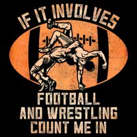 Wrestler If It Involves Football And Wrestling Count Me In Drawstring Bag