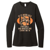 Wrestler If It Involves Football And Wrestling Count Me In Womens CVC Long Sleeve Shirt