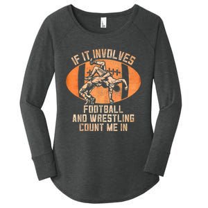 Wrestler If It Involves Football And Wrestling Count Me In Women's Perfect Tri Tunic Long Sleeve Shirt