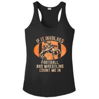 Wrestler If It Involves Football And Wrestling Count Me In Ladies PosiCharge Competitor Racerback Tank