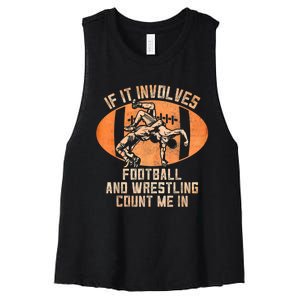 Wrestler If It Involves Football And Wrestling Count Me In Women's Racerback Cropped Tank