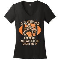 Wrestler If It Involves Football And Wrestling Count Me In Women's V-Neck T-Shirt