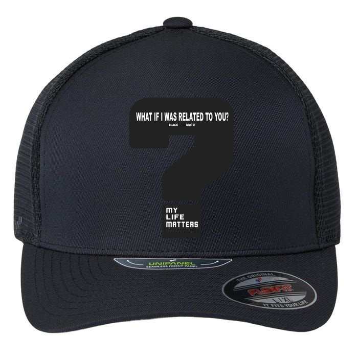 What If I Was Related To You? Flexfit Unipanel Trucker Cap