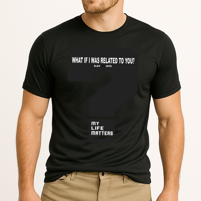 What If I Was Related To You? Cooling Performance Crew T-Shirt