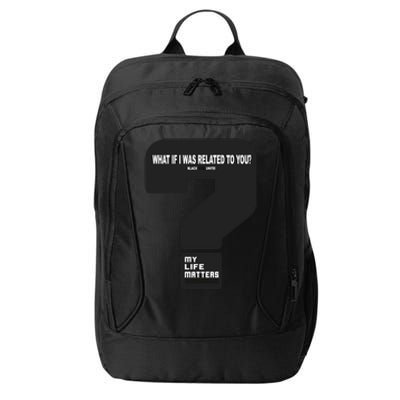 What If I Was Related To You? City Backpack