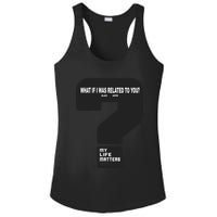 What If I Was Related To You? Ladies PosiCharge Competitor Racerback Tank