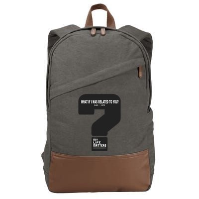 What If I Was Related To You? Cotton Canvas Backpack