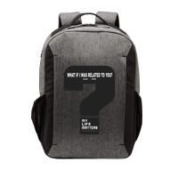 What If I Was Related To You? Vector Backpack