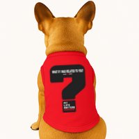 What If I Was Related To You? Doggie Tank