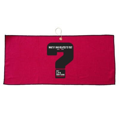 What If I Was Related To You? Large Microfiber Waffle Golf Towel