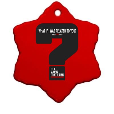 What If I Was Related To You? Ceramic Star Ornament