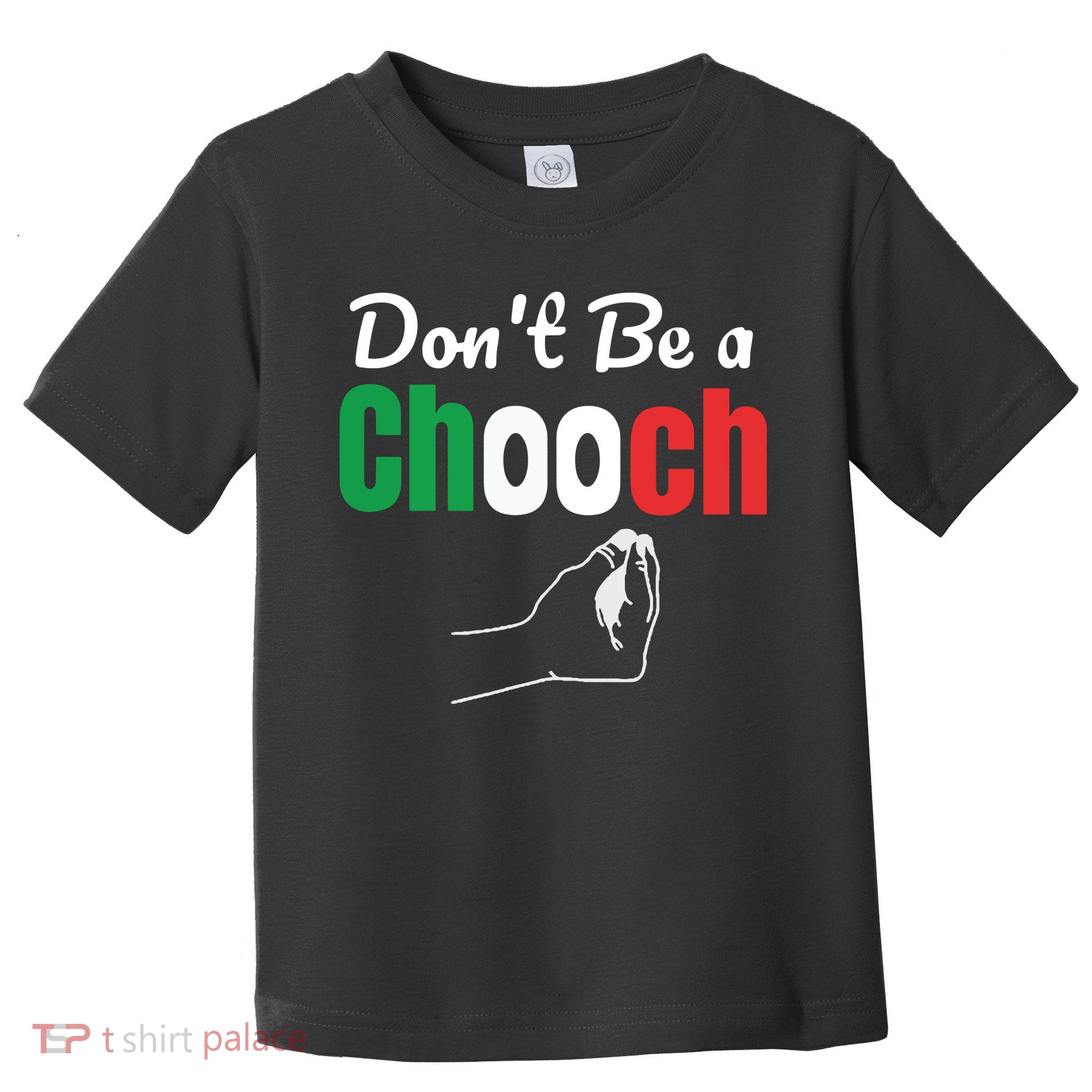 Words In Italian Chooch Italian Funny Italy Gift Toddler T-Shirt