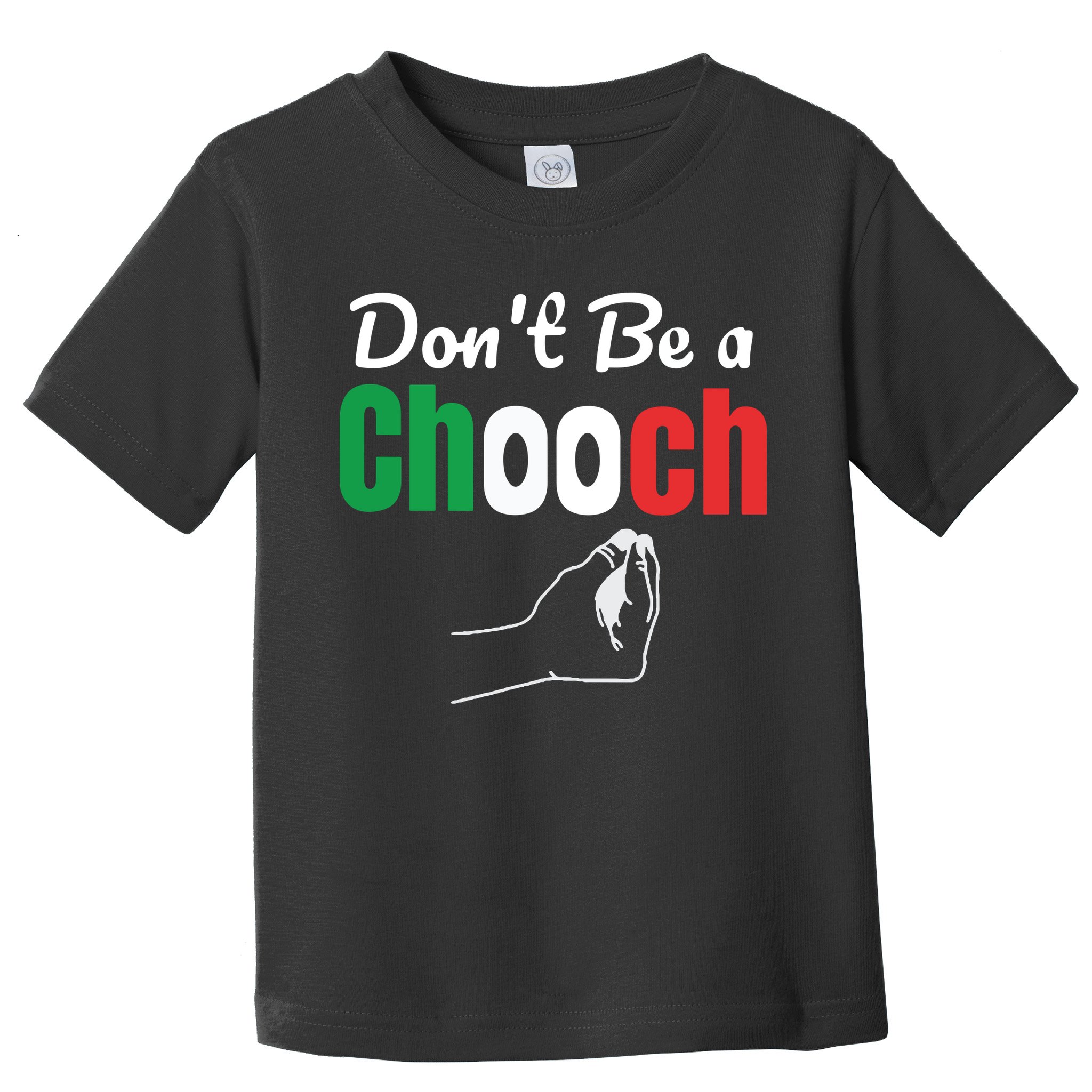 Words In Italian Chooch Italian Funny Italy Gift Toddler T-Shirt