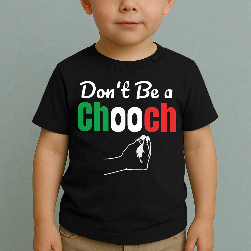 Words In Italian Chooch Italian Funny Italy Gift Toddler T-Shirt