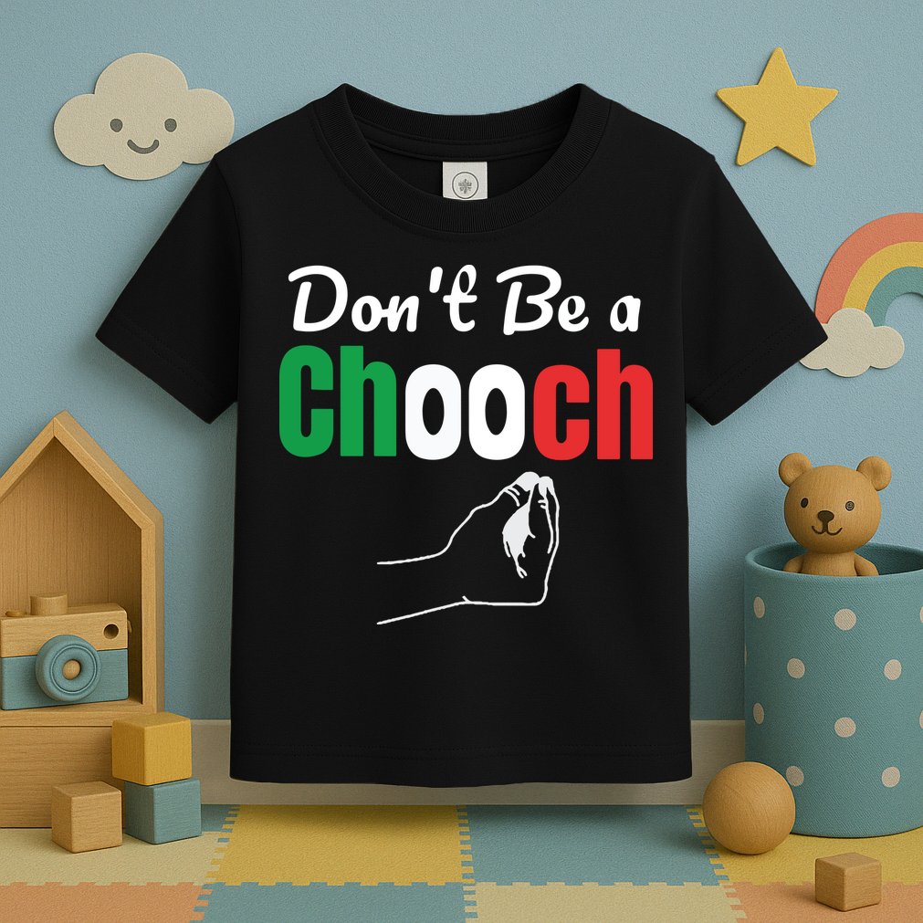 Words In Italian Chooch Italian Funny Italy Gift Toddler T-Shirt