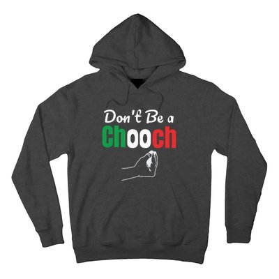 Words In Italian Chooch Italian Funny Italy Gift Hoodie