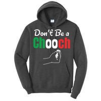 Words In Italian Chooch Italian Funny Italy Gift Tall Hoodie