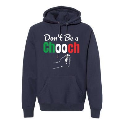 Words In Italian Chooch Italian Funny Italy Gift Premium Hoodie