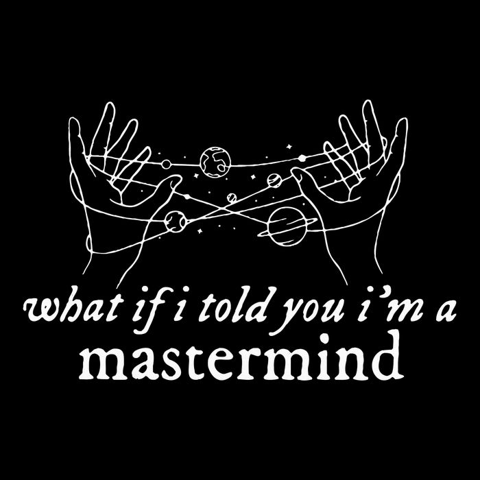 What If I Told You IM A Mastermind Mousepad