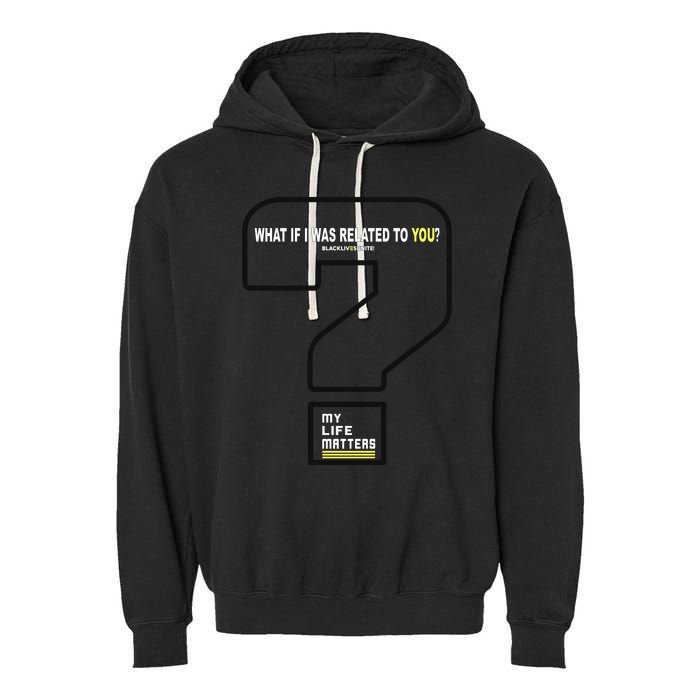 What If I Was Related To You? Garment-Dyed Fleece Hoodie
