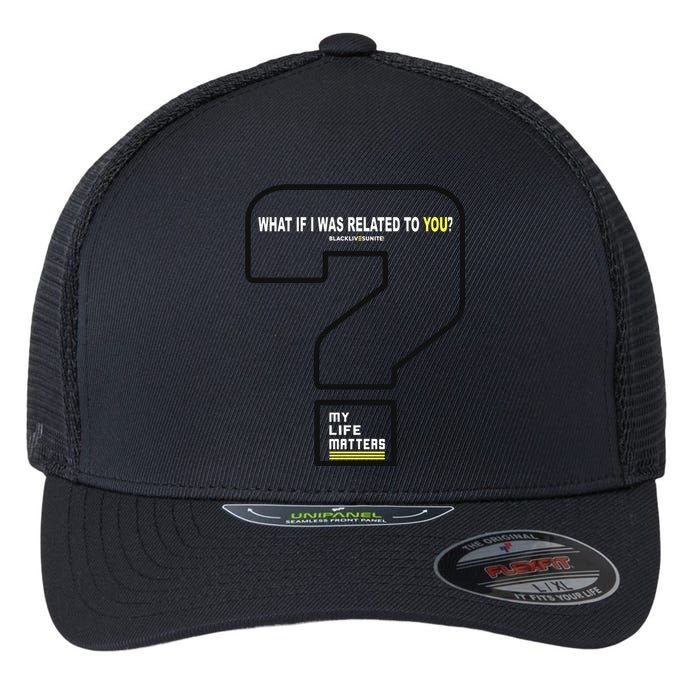 What If I Was Related To You? Flexfit Unipanel Trucker Cap