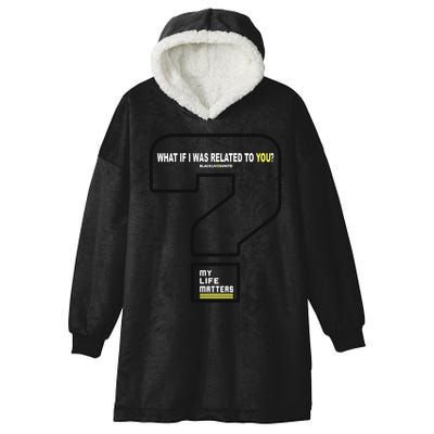 What If I Was Related To You? Hooded Wearable Blanket
