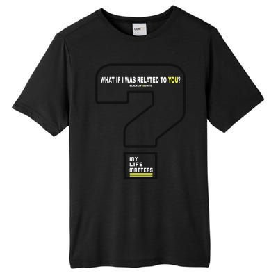 What If I Was Related To You? Tall Fusion ChromaSoft Performance T-Shirt