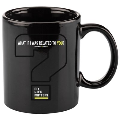 What If I Was Related To You? 11oz C Handle Ceramic Mug