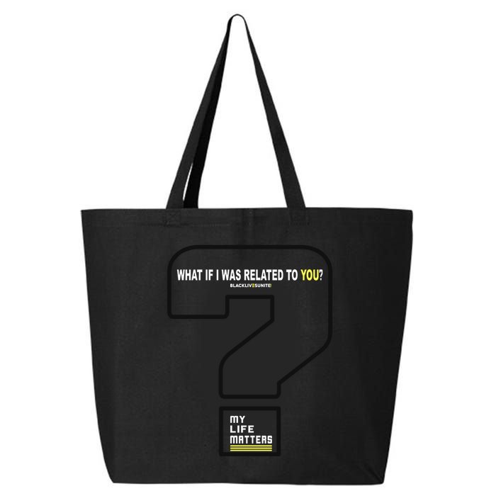 What If I Was Related To You? 25L Jumbo Tote
