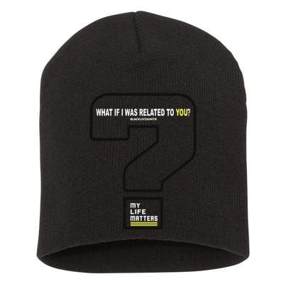 What If I Was Related To You? Short Acrylic Beanie