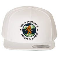 WhatS Important Is I Believe In Myself Wool Snapback Cap
