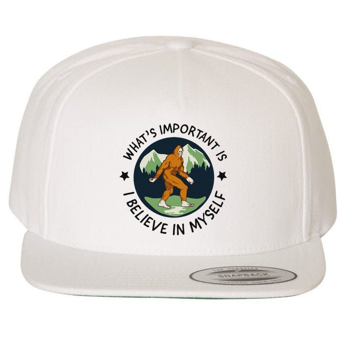 WhatS Important Is I Believe In Myself Wool Snapback Cap