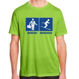 Work Is Important Skiing Is Importanter Cool Gift Adult ChromaSoft Performance T-Shirt