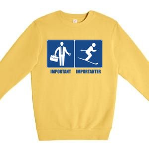 Work Is Important Skiing Is Importanter Cool Gift Premium Crewneck Sweatshirt