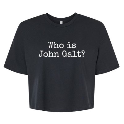 Who Is John Galt Bella+Canvas Jersey Crop Tee