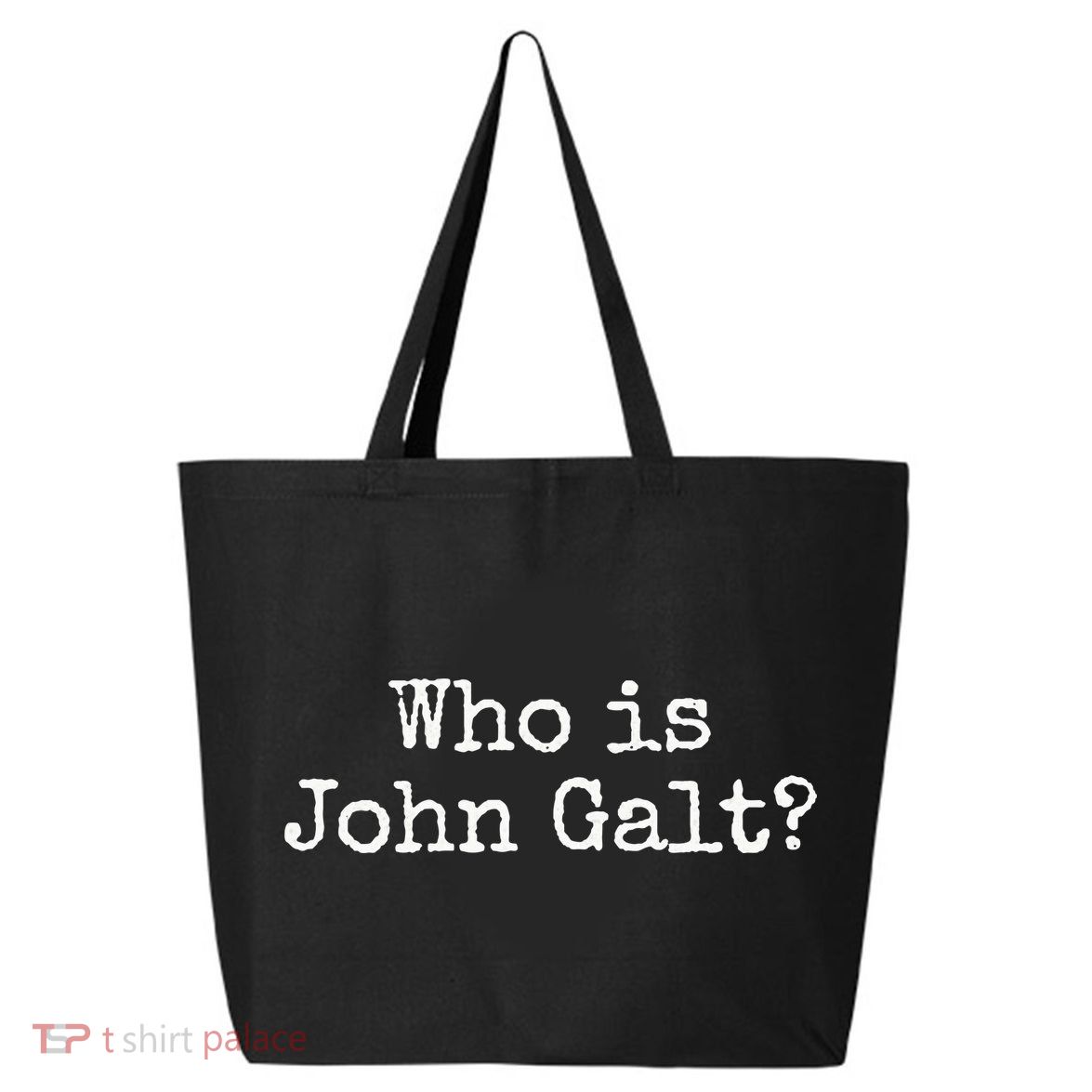Who Is John Galt 25L Jumbo Tote