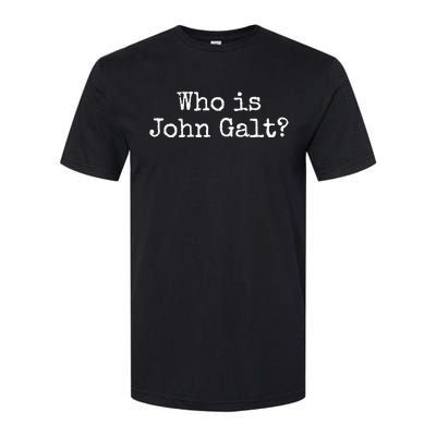 Who Is John Galt Softstyle® CVC T-Shirt