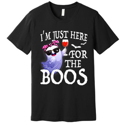 Women Im Just Here For The Boos Cute Halloween Ghost Wine Premium T-Shirt